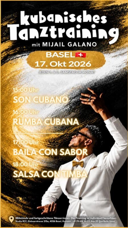Samstag in Basel Kubanisches Tanztraining mit Mijail Galano ( Rumba - Son - Casino & Timba - Lady & Men Style )