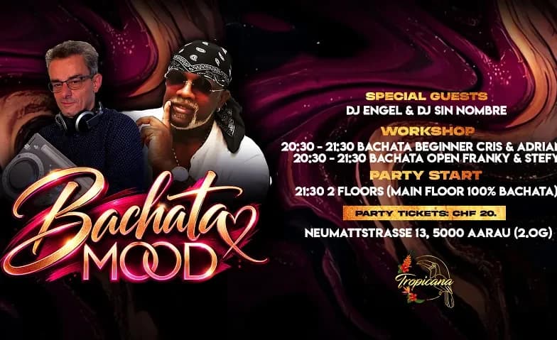 BACHATA MOOD – DIE NEUE BACHATA PARTY IN AARAU